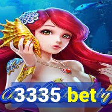 3335 bet